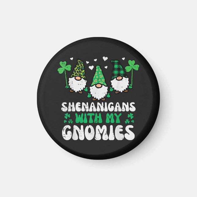 St Patrick Shenanigans With Gnomies Gnomes Magnet (Front)
