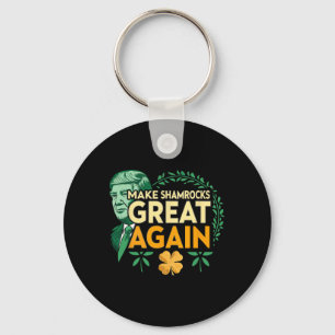 St. Patrick Trump Irish American- Make Shamrocks G Key Ring
