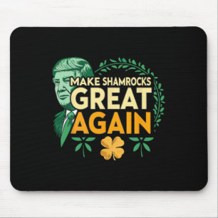 St. Patrick Trump Irish American- Make Shamrocks G Mouse Mat