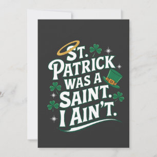 St. Patrick Was a Saint, I Ain't Funny Thank You Card