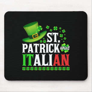 St Patrick Was Italian St Patrick's Day Hat Clover Mouse Mat