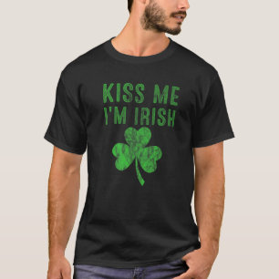 St Patricks Clothes For Women Shamrock Kiss Me I'm T-Shirt