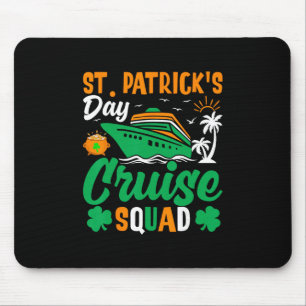 St Patrick's Cruise Squad Funny Saying Design  Mouse Mat