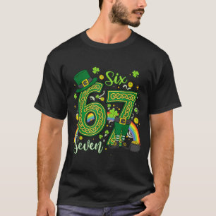 St patricks day 67 six seven 6 7 meme boys girls T-Shirt