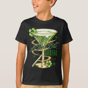 St patricks day a tini bit irish saint paddys funn T-Shirt
