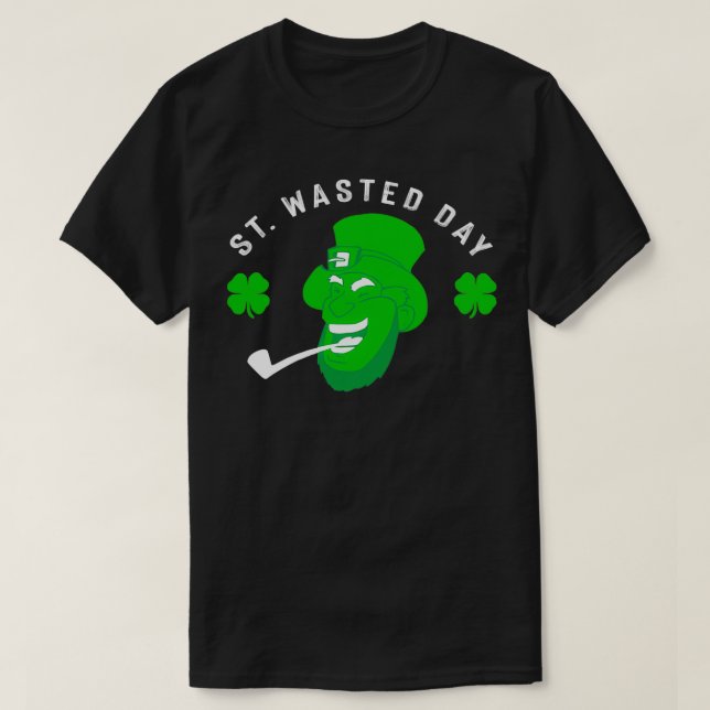 St Patricks Day Beer Costume Gift I St Wasted Day T-Shirt (Design Front)