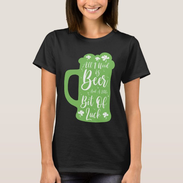 St Patrick's Day Beer Shamrock Clover Luck Saint P T-Shirt (Front)