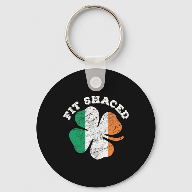St Patrick's Day Beer Whiskey Drinking Fit Shaced  Key Ring (Front)