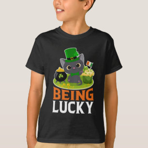 St. Patrick's Day Being Lucky T-Shirt