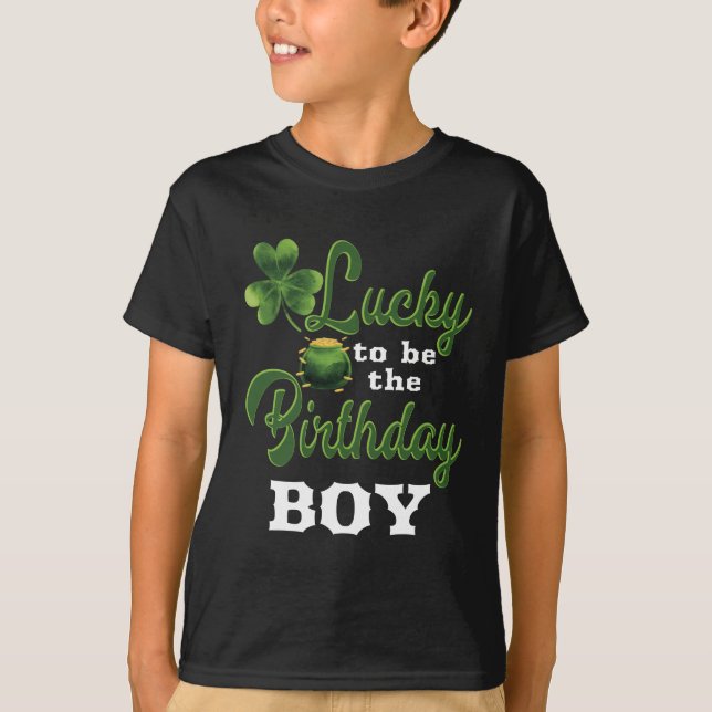 St Patricks Day Birthday Shirt Lucky Birthday Boy (Front)