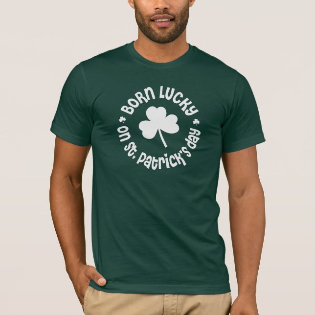 St Patricks Day Birthday T-Shirt (Front)