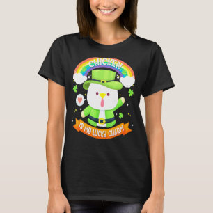 St Patricks Day Chicken Is My Lucky Charm T-Shirt