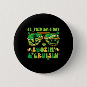 St Patricks Day Cruise Matching Cruising Boozing D 6 Cm Round Badge
