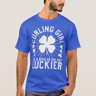 St Patricks Day Curling Girl  Women Curler Gift T-Shirt