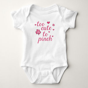 St. Patricks Day Cute Pink Too Cute to Pinch Girls Baby Bodysuit