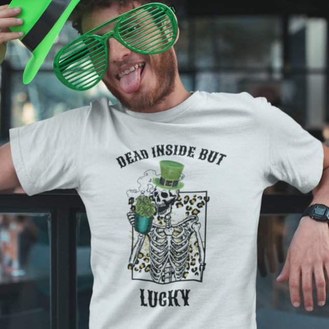 St. Patrick's Day Dead Inside but Lucky Skeleton T-Shirt (Creator Uploaded)