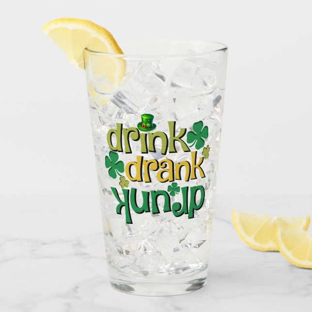 St Patrick's Day Drink Drank Drunk Glass (Front Ice)