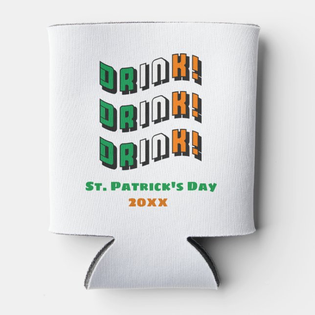 St. Patrick's Day Drink Irish Funny Can Cooler (Front)