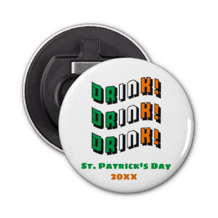 St. Patrick's Day Drink Irish Funny Cute Bottle Opener