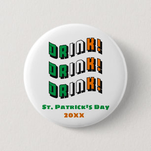 St. Patrick's Day Drink Irish Funny Green Orange 6 Cm Round Badge