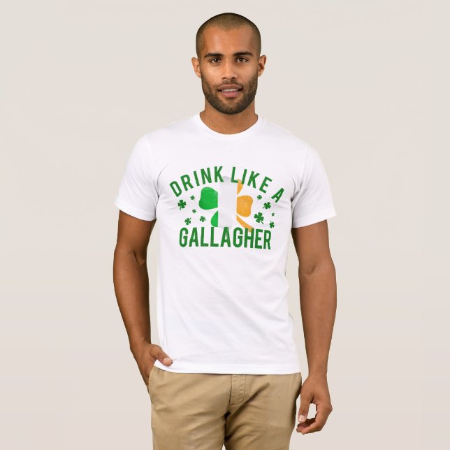 St. Patrick's Day Drink Like A Gallagher Shirt (Front Full)