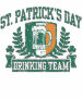 St. Patrick's Day Drinking Team T-shirt - 16.70 St. Patrick's Day Drinking Team T-shirt