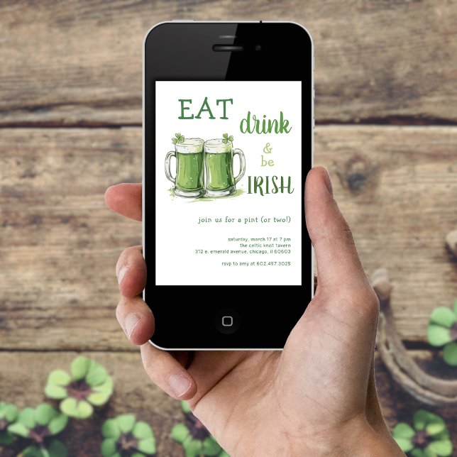 St. Patricks Day Eat Drink Be Irish Beer Party Invitation (Creator Uploaded)