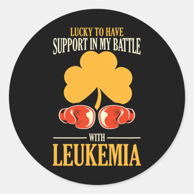 St Patricks Day Four Leaf Clover Raise Leukaemia A Classic Round Sticker (Front)