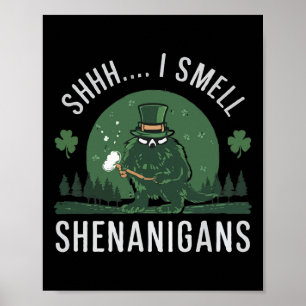 St Patricks Day Funny Shhh I Smell Shenanigans Pat Poster