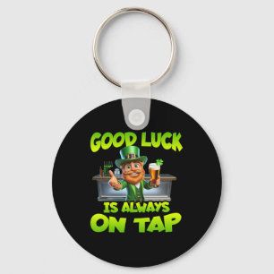St Patricks Day Good Luck Is Always On Tap St Patt Key Ring