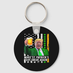 St Patrick's Day Great Again Funny Trump 1  Key Ring