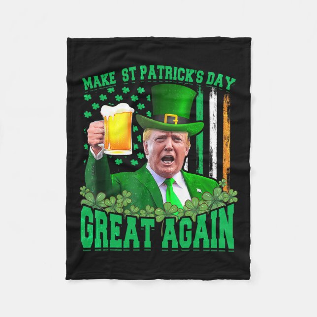 St Patrick's Day Great Again Funny Trump 3  Fleece Blanket (Front)