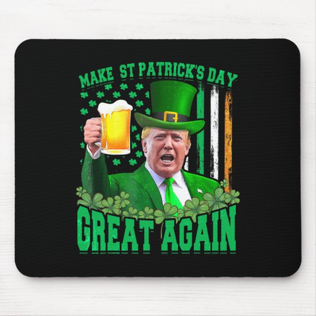 St Patrick's Day Great Again Funny Trump 3  Mouse Mat (Front)