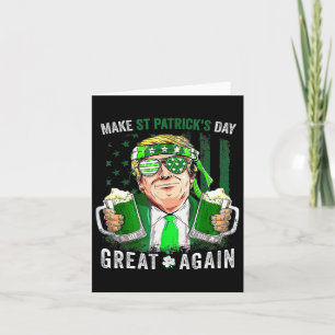 St Patricks Day Great Again Funny Trump Men Women  Card