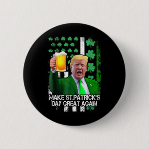 St Patrick's Day Great Again Funny Trump With Usa  6 Cm Round Badge