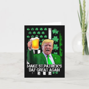 St Patrick's Day Great Again Funny Trump With Usa Card