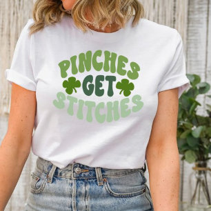 St Patrick's Day Groovy Pinches Get Stitches Shirt