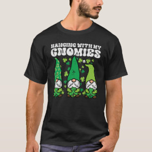 St Patricks Day Hanging With Gnomies Gnomes Men Wo T-Shirt