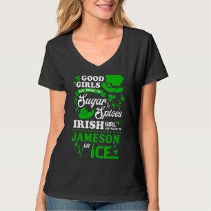 St Patricks Day  Irish Girl Are Made Of Jameson On T-Shirt