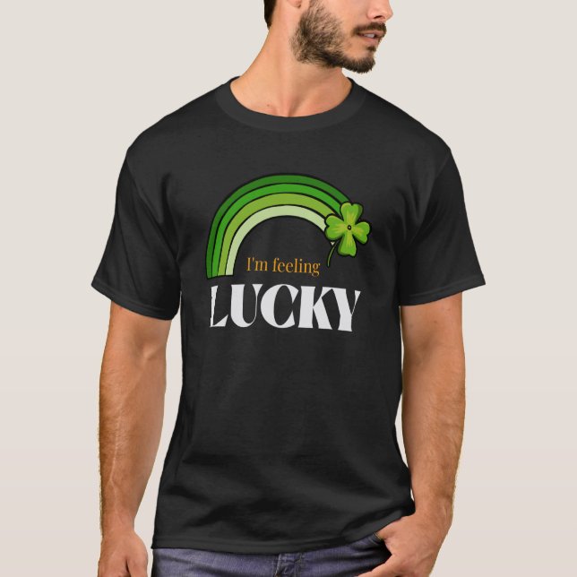 St Patricks Day Irish I'm Feeling Lucky Rainbow C T-Shirt (Front)