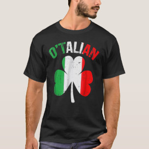St Patricks Day Irish Italian O'talian T-Shirt