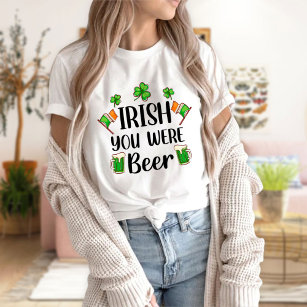 St. Patricks Day "Irish You Were Beer" T-Shirt