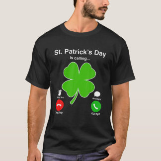 St Patrick's Day Is Calling Shenanigans Irish Sham T-Shirt