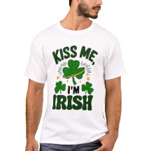 St. Patrick's Day Kiss Me I'm Irish Humourous
