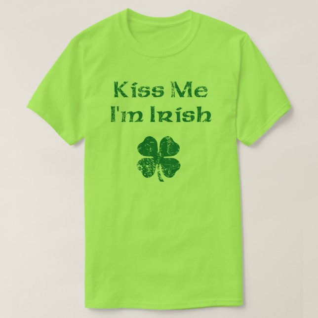 St. Patrick's Day Kiss Me T-Shirt (Design Front)