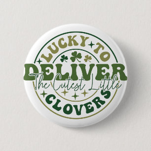 St. Patrick's Day Labour And Delivery Nurse Doctor 6 Cm Round Badge