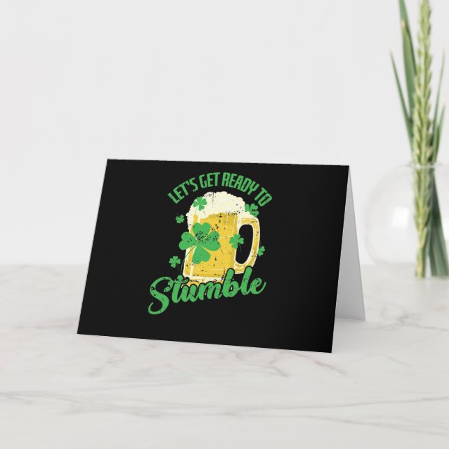 St. Patricks Day Let`s get Ready to Stumble Card (Front)