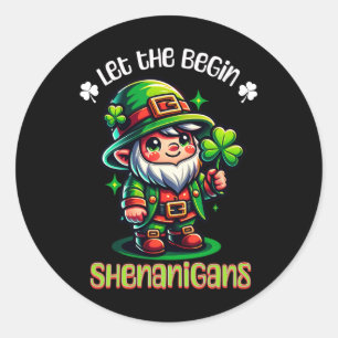 St Patricks Day Let The Shenanigans Begin Men Wome Classic Round Sticker