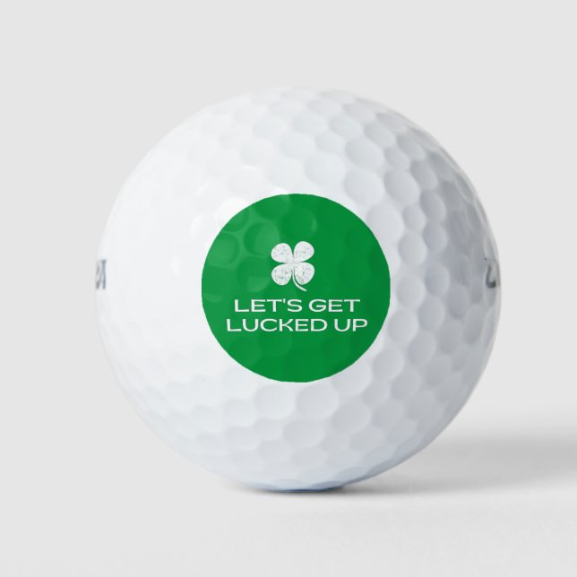 St. Patrick's Day Let's Get Lucked Up Golf Balls (Front)