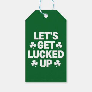 St Patrick's Day Let's Get Lucked Up Irish Clover  Gift Tags